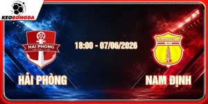 Soi Kèo Hải Phòng Vs Nam Định 07/06/2026