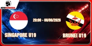 Soi Kèo Singapore U19 vs Brunei U19 08/06/2026
